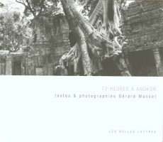 72 heures à Angkor - Manset Gérard