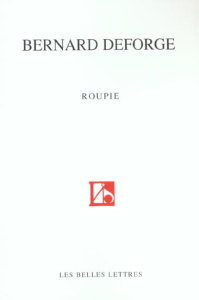 Roupie. Tome 1, Sonnets 1979-2002 - Deforge Bernard