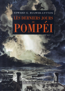 Les Derniers Jours de Pompéi - Bulwer-Lytton Edward ; Lucas Hippolyte ; Aziza Cla