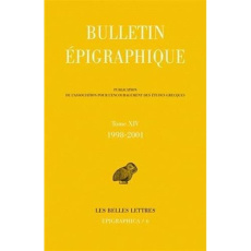 Bulletin épigraphique. Tome 14, 1998-2001 - Gauthier Philippe
