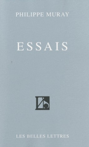 Essais. Index des noms propres, des oeuvres, hyperfestif - Muray Philippe ; Morch Vincent