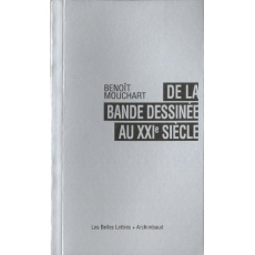 De la bande-dessinée au XXIe siècle - Mouchart Benoît