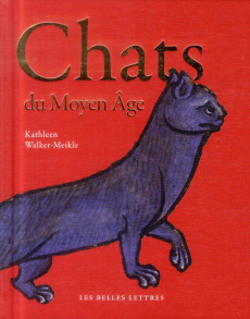 Chats du Moyen Age - Walker-Meikle Kathleen ; Bury Laurent