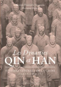 Les dynasties Qin et Han - Bujard Marianne ; Pirazzoli-T'Serstevens Michèle ;