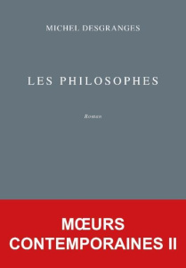 Moeurs contemporaines Tome 2 : Les philosophes - Desgranges Michel