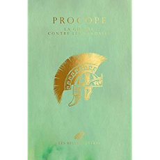 La guerre contre les Vandales. Guerres de Justinien (Livres III et IV), Edition collector - PROCOPE/MURAY/ROQUES