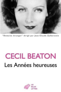 Les années heureuses. 1944-1948 - Beaton Cecil ; Latour Robert