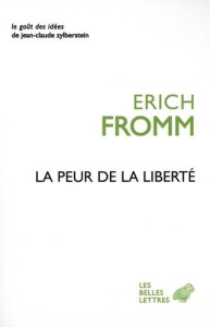 La peur de la liberté - Fromm Erich ; Erhardt Lucie ; Mayol Séverine