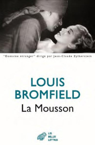 La Mousson. Roman sur les Indes modernes - Bromfield Louis ; Vulliemin Berthe