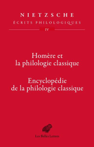 Ecrits philologiques. Tome 4, Homère et la philologie classique - Encyclopédie de la philologie clas - Nietzsche Friedrich ; Arenas-dolz Francisco ; D'Io