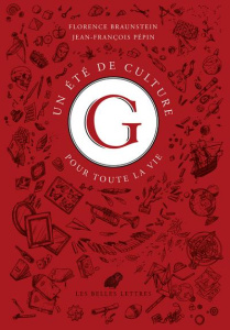 Un été de culture G pour toute la vie - Braunstein Florence ; Pépin Jean-François ; Pennor