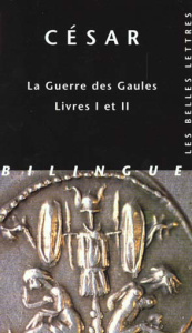 GUERRE DES GAULES : BELLUM GALLICUM. Livres 1 et 2 - CESAR/GOEURY