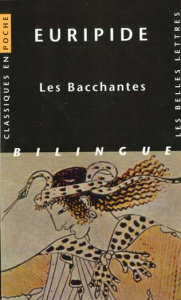 Les bacchantes - EURIPIDE/PIGEAUD