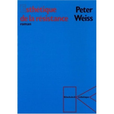 L'esthétique de la résistance. Tome 1 - Weiss Peter
