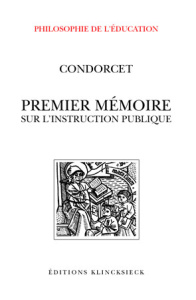 Premier mémoire sur l'instruction publique. Nature et objet de l'instruction publique - Jolibert Bernard ; Condorcet Nicolas de