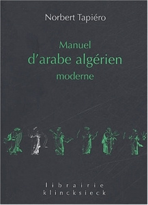 MANUEL D'ARABE ALGERIEN MODERNE - TAPIERO NORBERT
