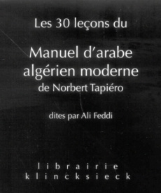 Les 30 leçons du Manuel d'arabe algérien moderne - Tapiéro Norbert