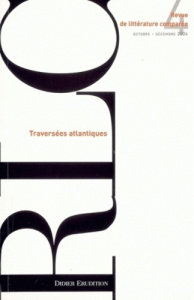 Revue de littérature comparée N° 312, 4/2004 : Traversées atlantiques - Brunel Pierre ; Gély Véronique