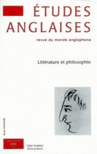 Etudes anglaises N° 59/3, Juillet-septembre 2006 : Littérature et philosophie - Aquien Pascal ; Angel-Perez Elisabeth ; Bury Laure