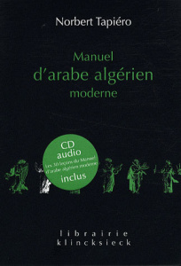 Manuel d'arabe algérien moderne. Avec 1 CD audio - Tapiéro Norbert