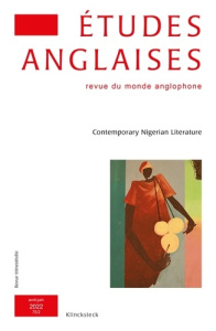Etudes anglaises N° 2/2022 : Contemporary Nigerian literature - Guignery Vanessa