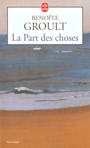La part des choses - Groult Benoîte