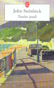 Tendre jeudi. Rue de la sardine II - Steinbeck John ; Bonnardot J-C