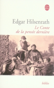Le Conte de la pensée dernière - Hilsenrath Edgar ; Kreiss Bernard