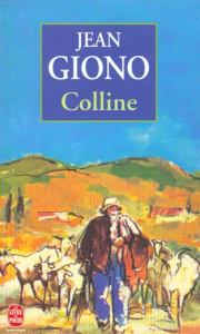 Colline - Giono Jean ; Marina-Mediavilla Anne-Marie