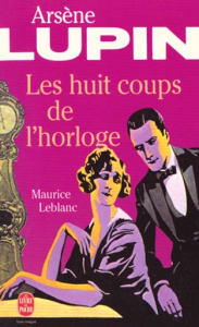 Les Huit coups de l'horloge - Leblanc Maurice