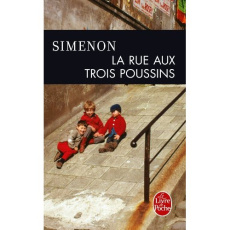 La rue aux trois poussins - Simenon Georges