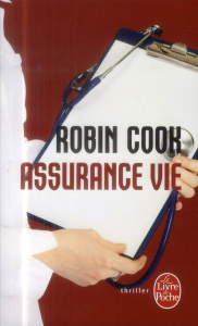 Assurance vie - Cook Robin ; Reignier Pierre