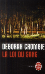 La loi du sang - Crombie Deborah ; Hibert Nicole
