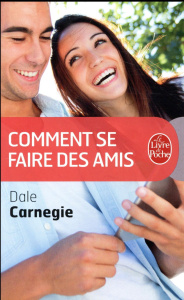 Comment se faire des amis - Carnegie Dale