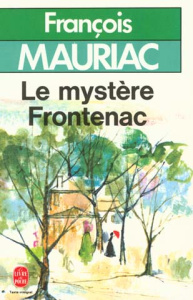 Le Mystère Frontenac - Mauriac François