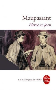 Pierre et Jean - Maupassant Guy de