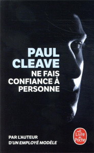 Ne fais confiance à personne - Cleave Paul ; Pointeau Fabrice