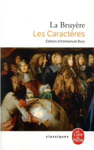 Les Caractères - La Bruyère Jean de ; Bury Emmanuel