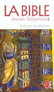 La Bible. Tome 2, Ancien Testament (Traduction oecuménique) - COLLECTIF