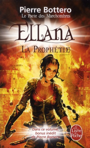 Le Pacte des MarchOmbres Tome 3 : Ellana, la prophétie - Bottero Pierre