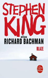 Blaze - King Stephen ; Bachman Richard ; Desmond William O