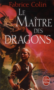 Le Maître des dragons - Colin Fabrice