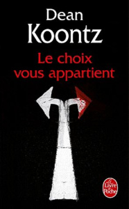 Le choix vous appartient - Koontz Dean