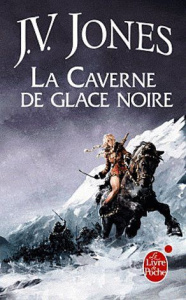 L'épée des ombres Tome 1 : La Caverne de glace noire - Jones J.V. ; Fournier Guillaume