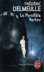 La parallèle Vertov - Delmeulle Frédéric