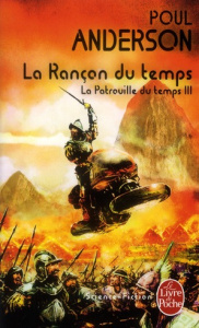 La Patrouille du temps Tome 3 : La rançon du temps - Anderson Poul