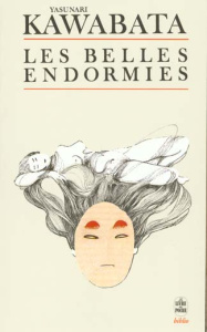 Les Belles Endormies - Kawabata Yasunari ; Sieffert René
