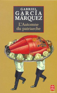 L'Automne du patriarche - Garcia Marquez Gabriel