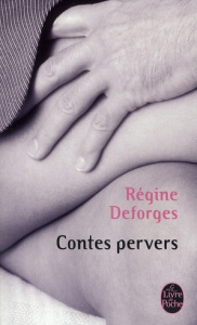 Contes pervers - Deforges Régine
