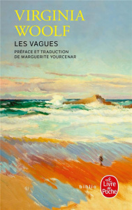 Les Vagues - Woolf Virginia ; Yourcenar Marguerite